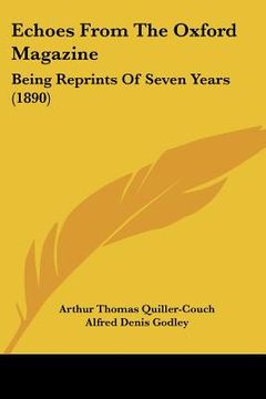 portada echoes from the oxford magazine: being reprints of seven years (1890) (in English)