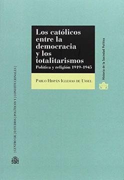 portada Los Católicos Entre la Democracia y los Totalitarismos