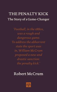 portada The Penalty Kick: The Story of a Game-Changer (en Inglés)