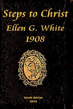 portada Steps to Christ Ellen G. White 1908 (en Inglés)