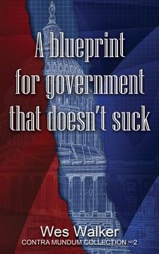 portada A Blueprint for Government that Doesn't Suck (en Inglés)