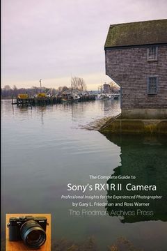 portada The Complete Guide to Sony's RX1R II Camera (B&W Edition)
