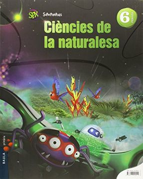 portada Ciències de la naturalesa 6è Primària Superpixèpolis LA (Projecte Superpixèpolis)
