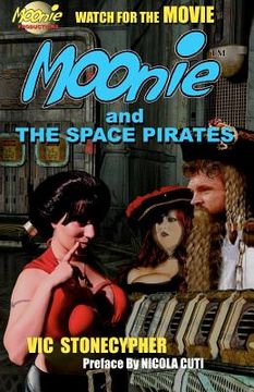 portada moonie and the space pirates (en Inglés)