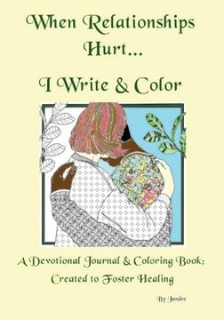 portada When Relationships Hurt...I write & color (en Inglés)
