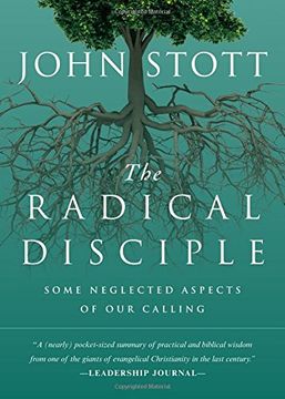 portada The Radical Disciple: Some Neglected Aspects of Our Calling (in English)