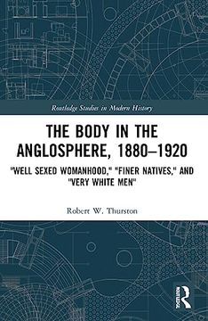 portada The Body in the Anglosphere, 1880–1920 (Routledge Studies in Modern History) (in English)