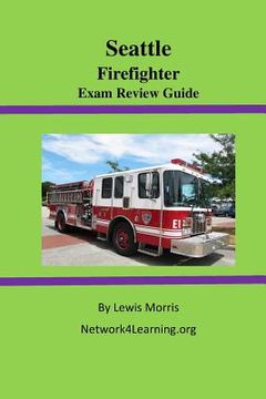 portada Seattle Firefighter Exam Review Guide (en Inglés)