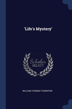 portada 'Life's Mystery' (in English)