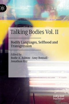 portada Talking Bodies Vol. II: Bodily Languages, Selfhood and Transgression (in English)