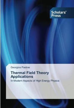 portada Thermal Field Theory Applications: In Modern Aspects of High Energy Physics