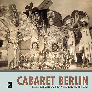 portada Cabaret Berlin: Revue, Kabarett and Film Music Between the Wars