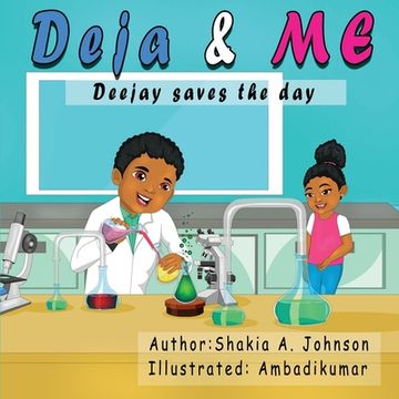 portada Deja and Me: Deejay saves the day (in English)