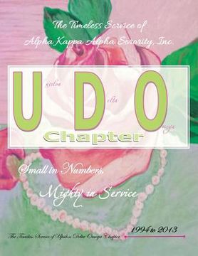portada The Timeless Service of Alpha Kappa Alpha Sorority, Inc.: Small in Numbers, Mighty in Service (in English)