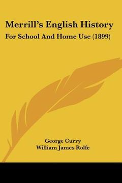 portada merrill's english history: for school and home use (1899) (en Inglés)
