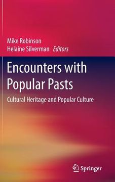 portada Encounters with Popular Pasts: Cultural Heritage and Popular Culture (en Inglés)