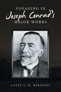 portada Voyaging in Joseph Conrad's Major Works (en Inglés)
