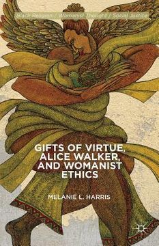 portada Gifts of Virtue, Alice Walker, and Womanist Ethics