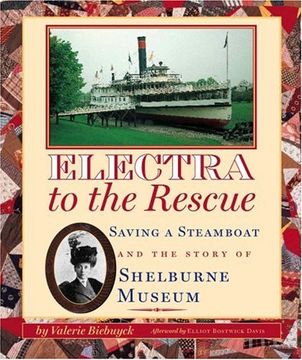 portada Electra to the Rescue: Saving a Steamboat and the Story of Shelburne Museum