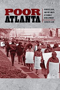 portada Poor Atlanta: Poverty, Race, and the Limits of Sunbelt Development (en Inglés)