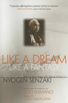 portada like a dream, like a fantasy: the zen teachings and translations of nyogen senzaki (in English)