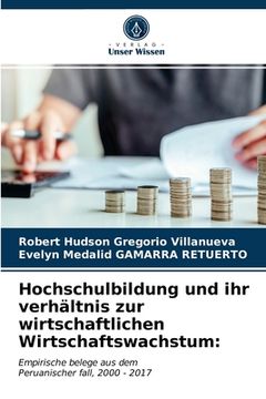 portada Hochschulbildung und ihr verhältnis zur wirtschaftlichen Wirtschaftswachstum (in German)