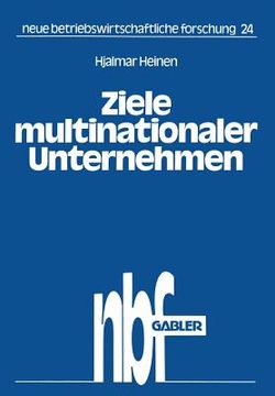 portada Ziele Multinationaler Unternehmen: Der Zwang Zu Investitionen Im Ausland (en Alemán)