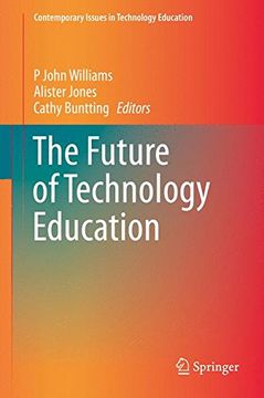 portada The Future of Technology Education (Contemporary Issues in Technology Education)