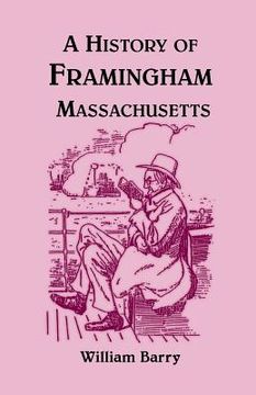 portada A History of Framingham, Massachusetts (in English)