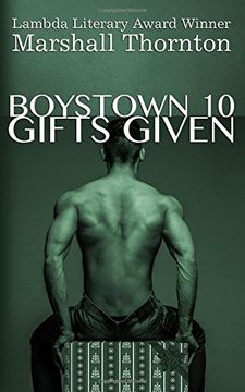 portada Boystown 10: Gifts Given: Volume 10 (Boystown Mysteries) (en Inglés)