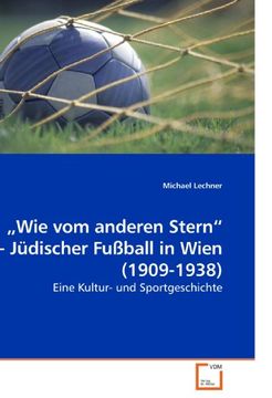 portada Wie vom anderen Stern" - Jüdischer             Fußball in Wien (1909-1938)