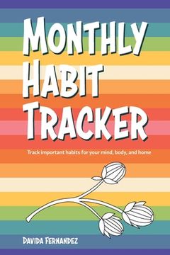 portada Monthly Habit Tracker: Track important habits for your mind, body, and home (in English)