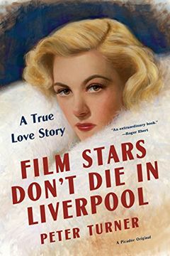 portada Film Stars Don't Die in Liverpool: A True Love Story (en Inglés)