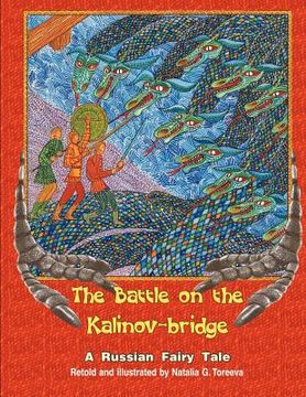 portada the battle on the kalinov-bridge: a russian fairy tale