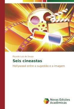 portada Seis cineastas: Hollywood entre a sugestão e a imagem (Portuguese Edition)