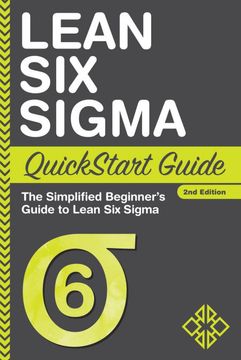 portada Lean six Sigma Quickstart Guide: The Simplified Beginner'S Guide to Lean six Sigma (en Inglés)