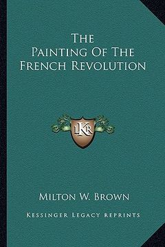 portada the painting of the french revolution (en Inglés)