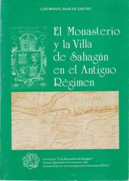 portada El Monasterio y la Villa de Sahagún en el Antiguo Régimen