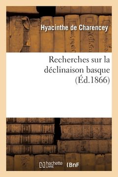 portada Recherches sur la déclinaison basque (en Francés)