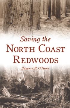 portada Saving the North Coast Redwoods