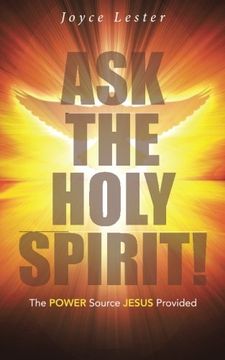 portada Ask The Holy Spirit!: The POWER Source JESUS Provided