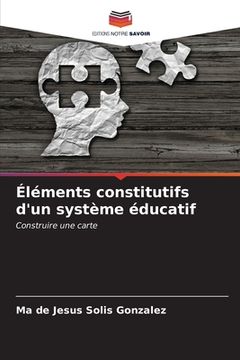 portada Éléments constitutifs d'un système éducatif (en Francés)