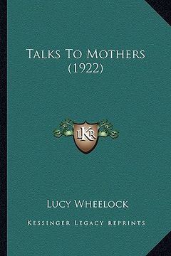 portada talks to mothers (1922) (en Inglés)