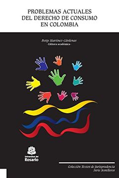 portada Problemas actuales del derecho de consumo en Colombia (Textos de Jurisprudencia, Serie Semilleros nº 2) (Spanish Edition)