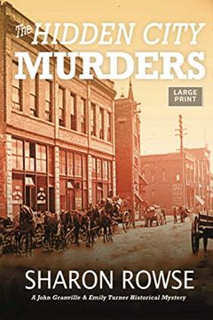 portada The Hidden City Murders (John Granville & Emily Turner Historical Mysteries: Large Print Editions) (in English)