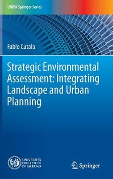 portada Strategic Environmental Assessment: Integrating Landscape and Urban Planning (en Inglés)
