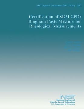 portada NIST Special Publication 260-174 Rev. 2012: Certification of SRM 2592: Bingham Paste Mixture for Rheological Measurements (en Inglés)