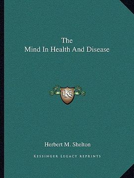 portada the mind in health and disease (en Inglés)