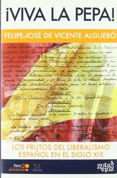 portada Viva la Pepa. Los Frutos del Liberalismo Español en el Siglo xix (in Spanish)