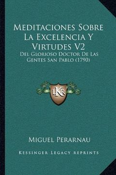 portada Meditaciones Sobre la Excelencia y Virtudes v2: Del Glorioso Doctor de las Gentes san Pablo (1790)